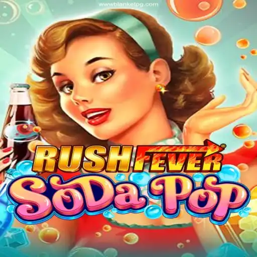 Exploring the Excitement of RushFeverSodaPop